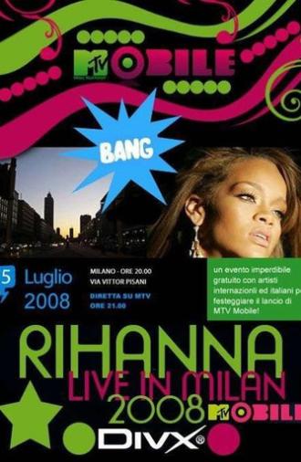 Rihanna Live in Milan (2008)