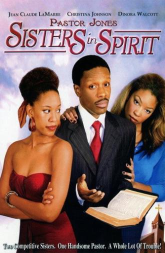 Pastor Jones: Sisters in Spirit (2007)