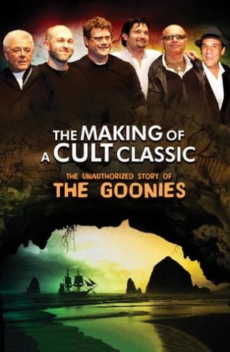 Making of a Cult Classic: The Unauthorized Story of 'The Goonies' (2010)