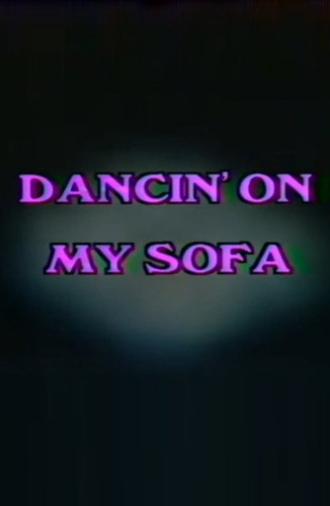 Dancin' On My Sofa (1985)