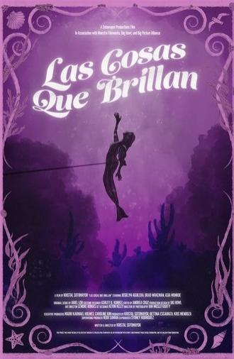 Las Cosas Que Brillan (2025)