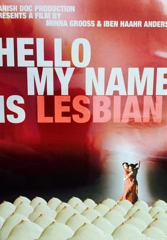 Hello, My Name Is Lesbian (2009)