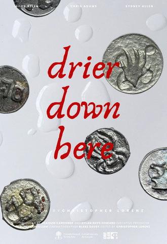 Drier Down Here (2024)