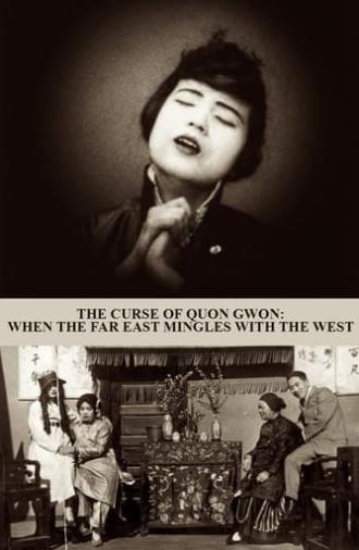 The Curse of Quon Gwon: When the Far East Mingles with the West (1916)