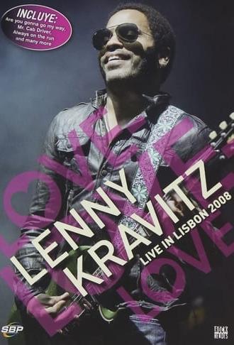 Lenny Kravitz - Love Love Love - Live In Lisbon (2008)