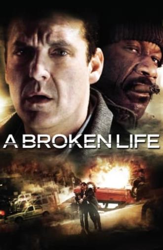 A Broken Life (2007)