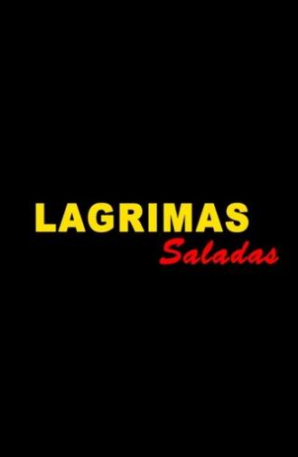Lágrimas Saladas (2022)