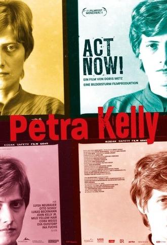 Petra Kelly - Act Now! (2024)