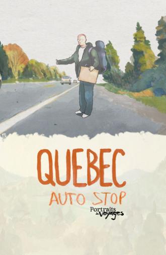 Travel Portraits: Hitchhiking in Quebec (2023)