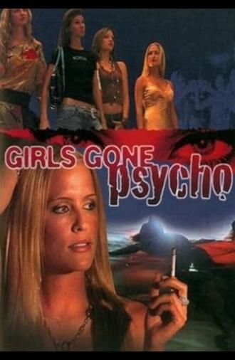 Girls Gone Psycho (2006)