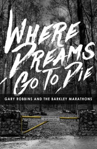 Where Dreams Go To Die (2017)