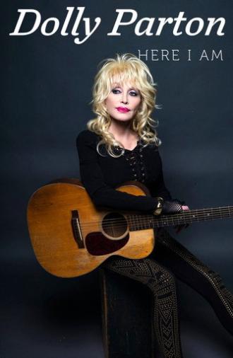 Dolly Parton: Here I Am (2019)