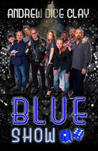 Andrew Dice Clay Presents the Blue Show (2015)