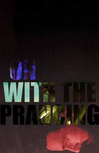 On with the Prancing (2024)