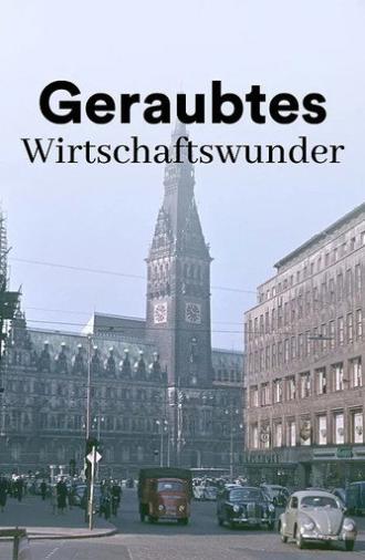 The Dark Side of the German Economic Miracle (2025)
