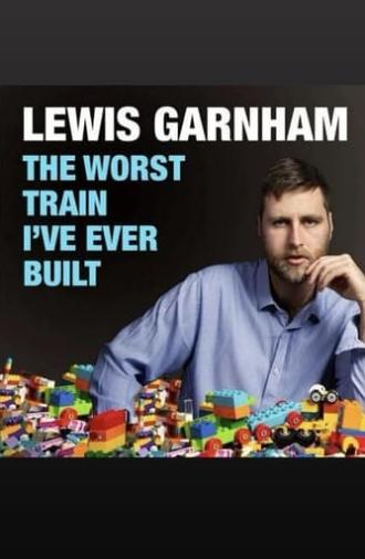 Lewis Garnham: The Worst Train I've Ever Built (2022)