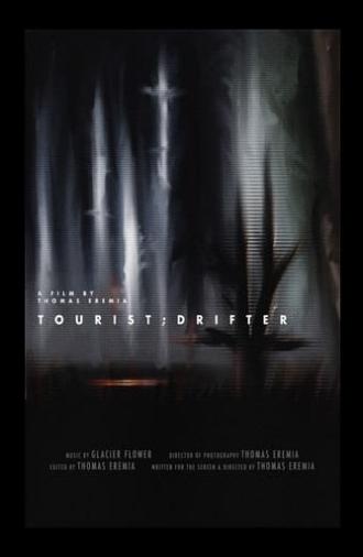 Tourist;Drifter (2022)