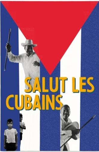 Salut les Cubains (1963)