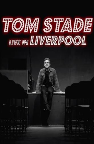 Tom Stade: Live in Liverpool (2023)