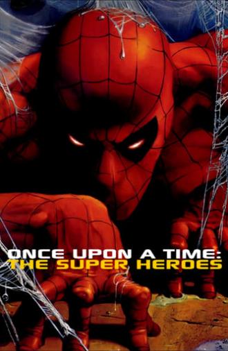 Once Upon a Time: The Super Heroes (2001)