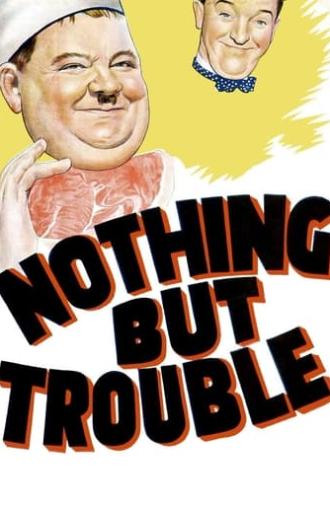 Nothing But Trouble (1944)
