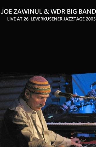 Joe Zawinul & WDR Big Band - Leverkusener Jazztage (2005)
