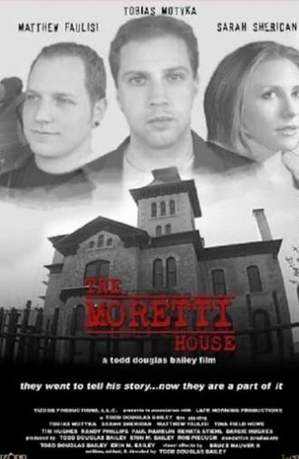 The Moretti House (2008)