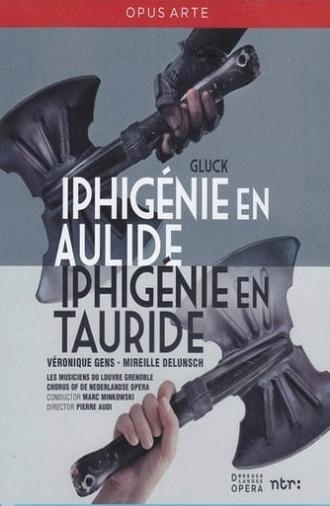 Gluck: Iphigenie en Aulide / Iphigenie en Tauride (2013)