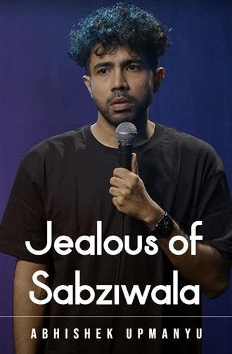 Abhishek Upmanyu: Jealous of Sabziwala (2023)