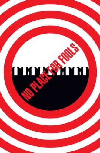No Place for Fools (2015)
