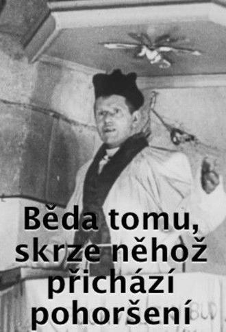 Alas for the One through Whom the Umbrage Comes (1950)