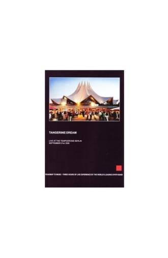 Tangerine Dream - Live at the Tempodrome Berlin (2006)