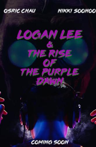 Logan Lee & the Rise of the Purple Dawn (2020)