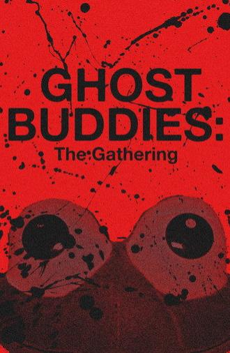 Ghost Buddies: The Gathering (2026)