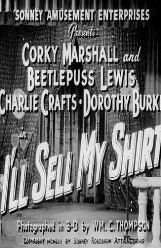 I'll Sell My Shirt (1953)