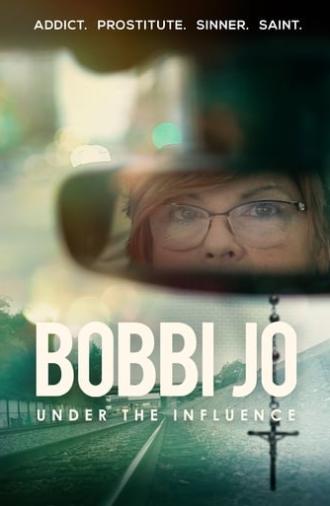 Bobbi Jo: Under the Influence (2021)