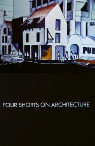 Four Shorts on Architecture (1975)