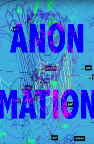 Anon Mation (2016)