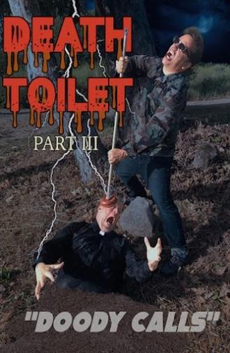 Death Toilet 3: Doody Calls (2020)