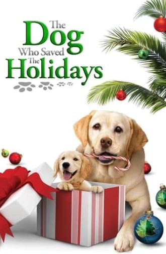 The Dog Who Saved the Holidays (2012)