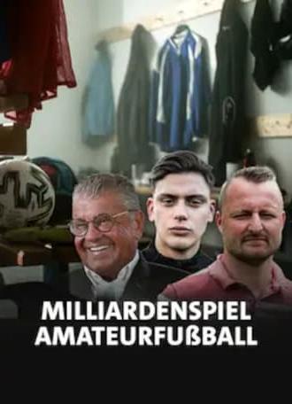 Milliardenspiel Amateurfußball - Wenn das Geld im Umschlag kommt (2022)