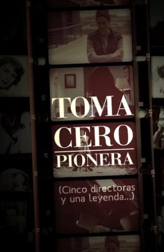 Toma cero: pionera (2010)