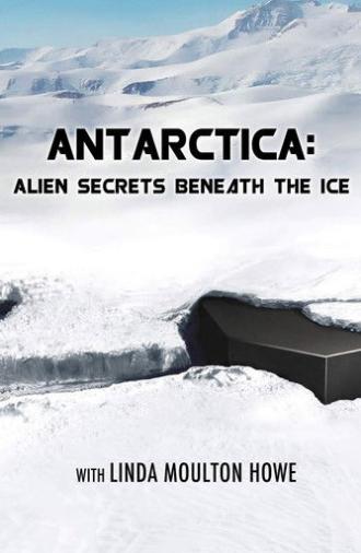 Antarctica: Alien Secrets Beneath the Ice (2019)