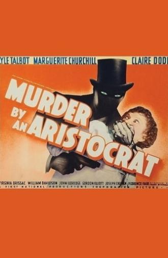 Murder by an Aristocrat (1936)