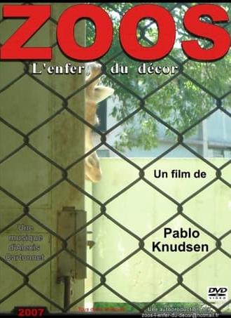 Zoos, l'enfer du décor (2007)