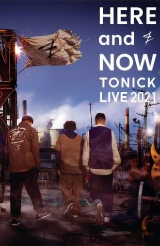 HERE and NOW - ToNick Live 2021 (2021)