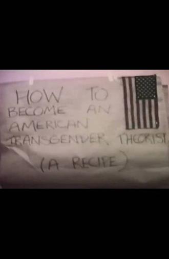 How to Become an American Transgender Theorist (A Recipe) (1998)