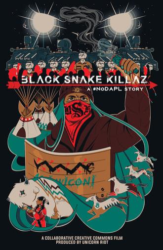 BLACK SNAKE KILLAZ: A #NODAPL STORY (2017)