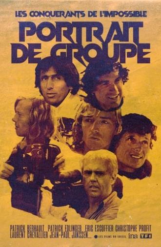 Les Conquérants de l'Impossible: Portrait de Groupe (1986)