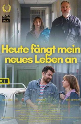 Heute fängt mein neues Leben an (2025)